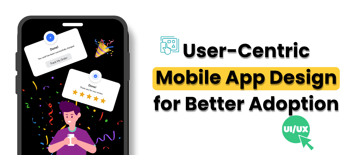 User-Centric Design
