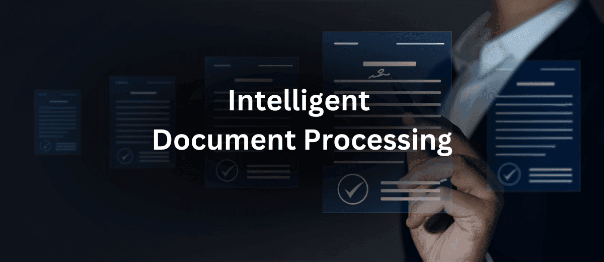 Intelligent Document Processing